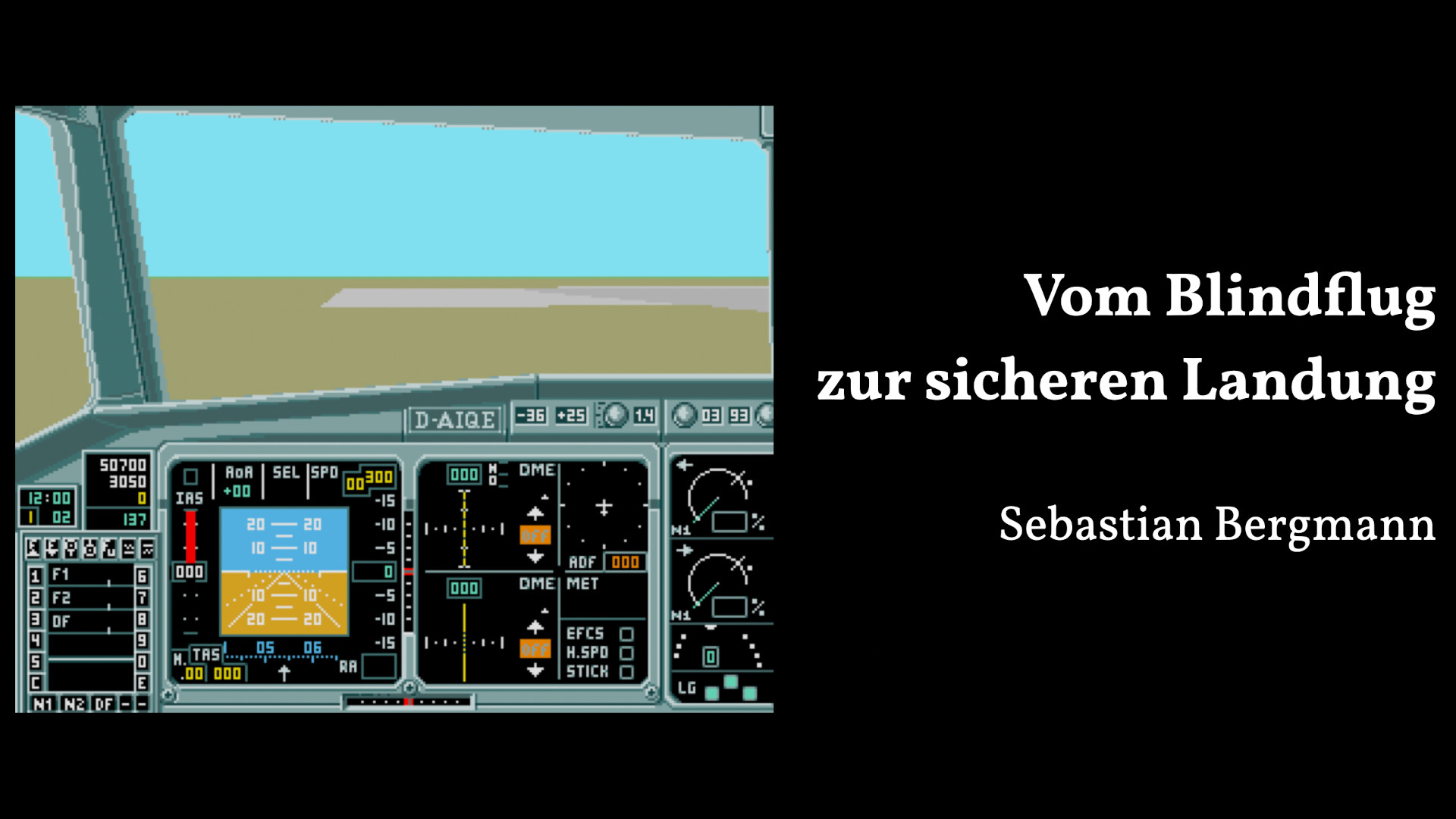 Vom Blindflug zur sicheren Landung
